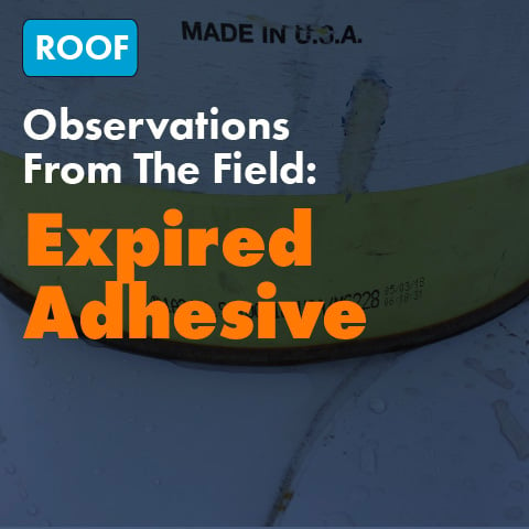 Observations From The Field: Expired Adhesive