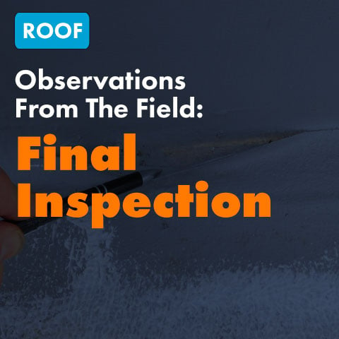 Observation From The Field: Final Inspection