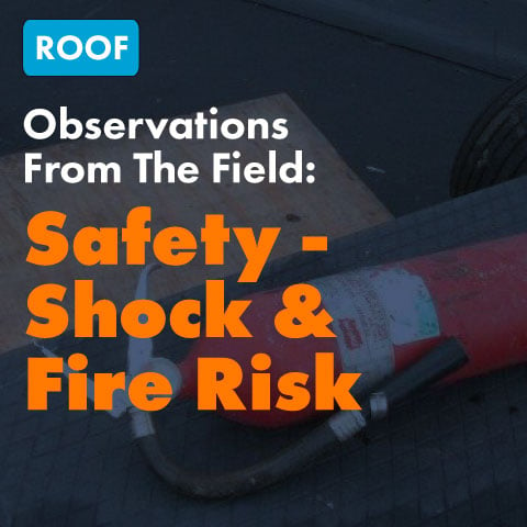 Observation From The Field: Safety – Shock and Fire Risk