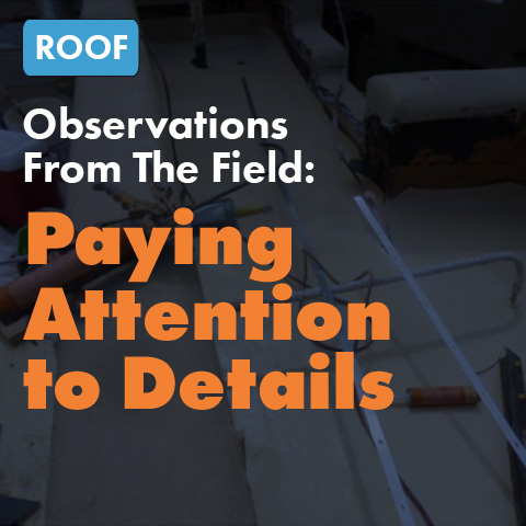 Observations From The Field: Paying Attention to Details